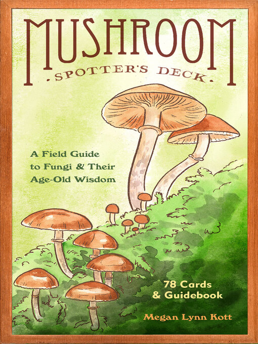 Title details for Mushroom Spotter's Deck by Megan Lynn Kott - Available